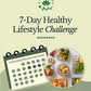 7-Day Healthy Lifestyle Challenge Workbook